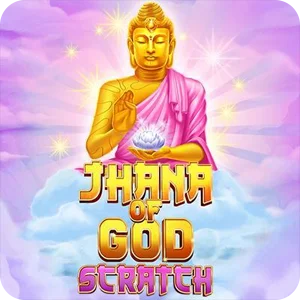 JHANA OF GOD: SCRATCH