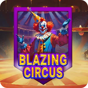 BLAZING CIRCUS