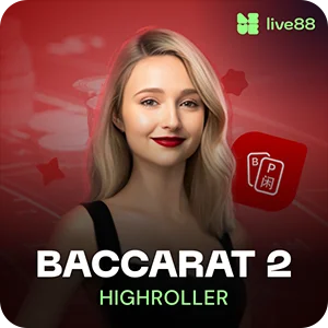 BACCARAT HIGH ROLLER 2