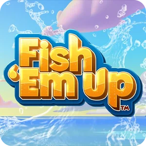 FISH 'EM UP