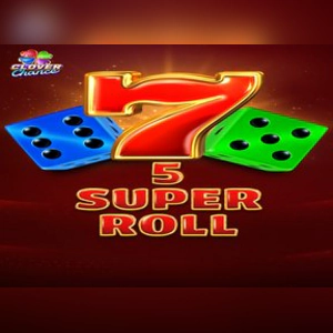 5 SUPER ROLL
