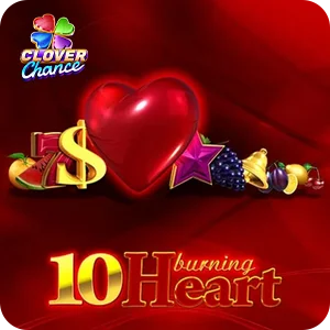 10 BURNING HEART  - CLOVER CHANCE
