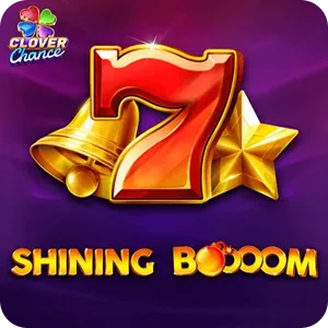 SHINING BOOOOM  - CLOVER CHANCE