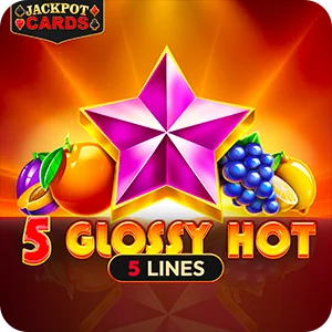 5 GLOSSY HOT