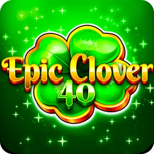 EPIC CLOVER 40