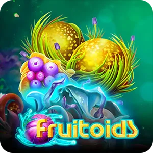 FRUITOIDS