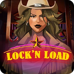 LOCK 'N LOAD