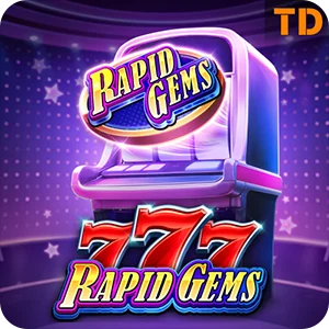 RAPID GEMS 777